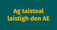 Ag taisteal laistigh den AE